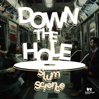 Slum Science - Down the Hole (Explicit)
