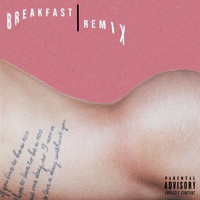 Tero - Breakfast (Remix) (Explicit)