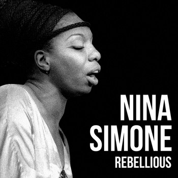 Nina Simone - Rebellious
