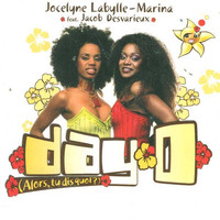 Jocelyne Labylle, Marina - Day-O (Alors, tu dis quoi ?)