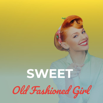 Teresa Brewer - Sweet Old Fashioned Girl