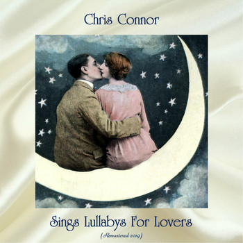 Chris Connor - Sings Lullabys For Lovers (Remastered 2019)