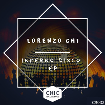 Lorenzo Chi - Inferno Disco EP