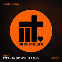 Used Disco - TGMT (Stephen Nicholls Remix)