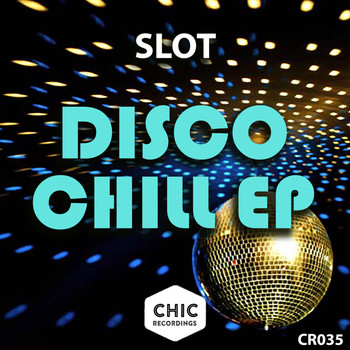 Slot - Disco Chill EP