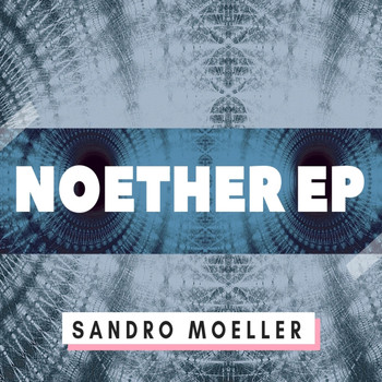 2moellers - Noether EP
