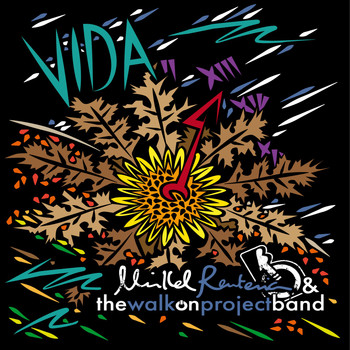 Mikel Renteria & The Walk on Project Band - Vida