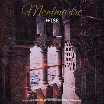 Wise - Montmartre (Explicit)