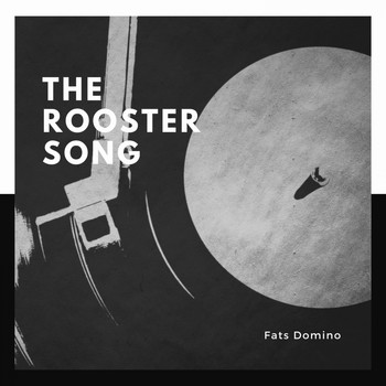Fats Domino - The Rooster Song