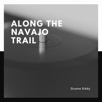 Duane Eddy - Along the Navajo Trail