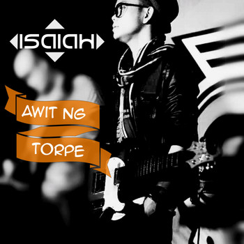 Isaiah - Awit Ng Torpe