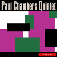 Paul Chambers Quintet - Paul Chambers Quintet (Album of 1957)