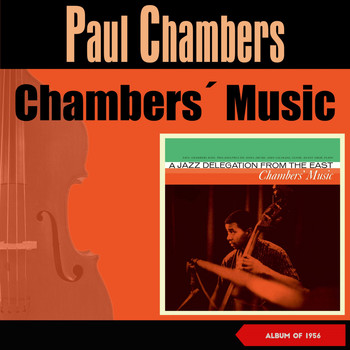 Paul Chambers - Chambers' Music (Album of 1956)