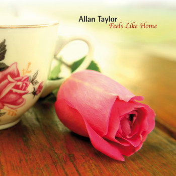 Allan Taylor - Feels Like Home