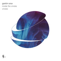 Gastón Sosa - Smoke / Inside the Smoke