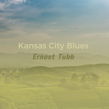 Ernest Tubb - Kansas City Blues