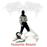 Tsatthoggua - Hosanna Bizarre (Explicit)