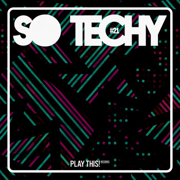 Various Artists - So Techy! #21