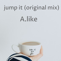 A.like - Jump It (Original Mix)