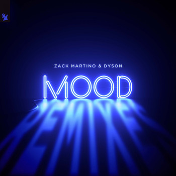 Zack Martino & Dyson - Mood (Remixes)