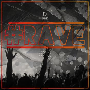 Various Artists - #rave #18 (Explicit)