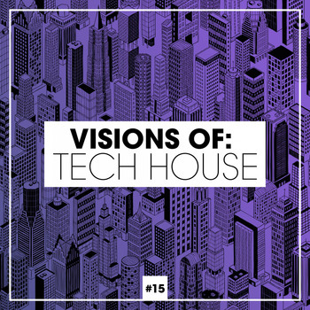 Various Artists - Visions of: Tech House, Vol. 15 (Explicit)