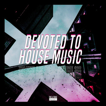 Various Artists - Devoted to House Music, Vol. 20