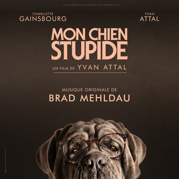 Brad Mehldau - Mon chien Stupide (Bande originale du film)