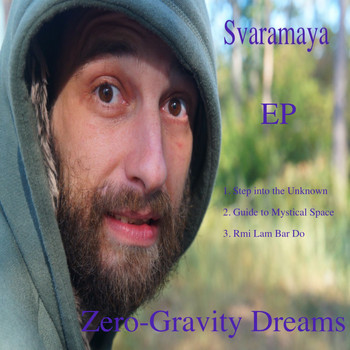 Svaramaya - Zero-Gravity Dreams