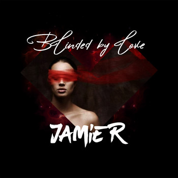 Jamie r / - Blinded By Love