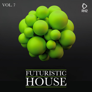 Various Artists - Futuristic House, Vol. 07