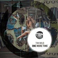 Tim Wild - One More Time