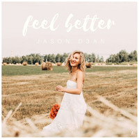 Jason D3an - Feel Better