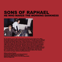 Sons of Raphael / - He Who Makes The Morning Darkness