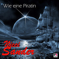 Nicci Sander - Wie eine Piratin