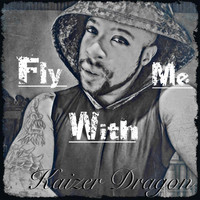 Kaizer Dragon / - Fly With Me