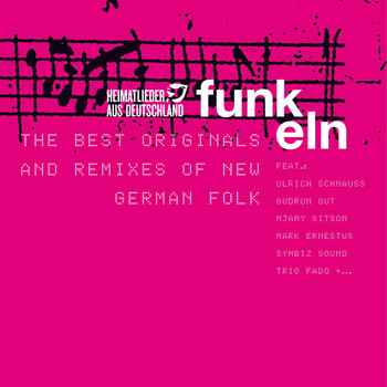 Various Artists - Heimatlieder Aus Deutschland Funkeln - The Best Originals and Remixes of New German Folk