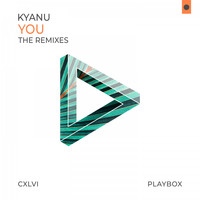 KYANU - You (The Remixes)
