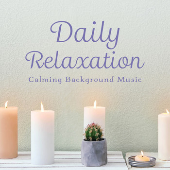 Relaxing BGM Project - Daily Relaxation - Calming Background Music