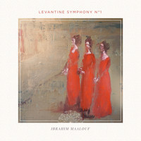 Ibrahim Maalouf - Levantine Symphony No. 1