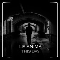 Le Anima / - This Day