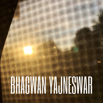 Bhagwan / - Yajneswar