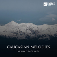 Akhmat Batchaev - Caucasian Melodies