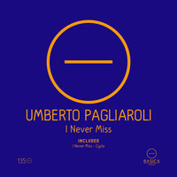 Umberto Pagliaroli - I Never Miss