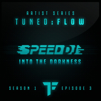 Speed DJ - Into the Darkness (T:F Artist Series S01-E03)
