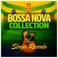 Sérgio Ricardo - Bossa Nova Collection
