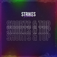 Strikes / - Shorts & Top