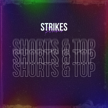 Strikes / - Shorts & Top