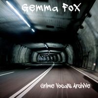 Gemma Fox - Grime Vocals Archive