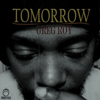 Greg Roy / - Tomorrow